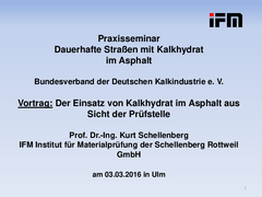 Einsatz von Kalkhydrat im Asphalt aus der Sicht der Prüfstelle